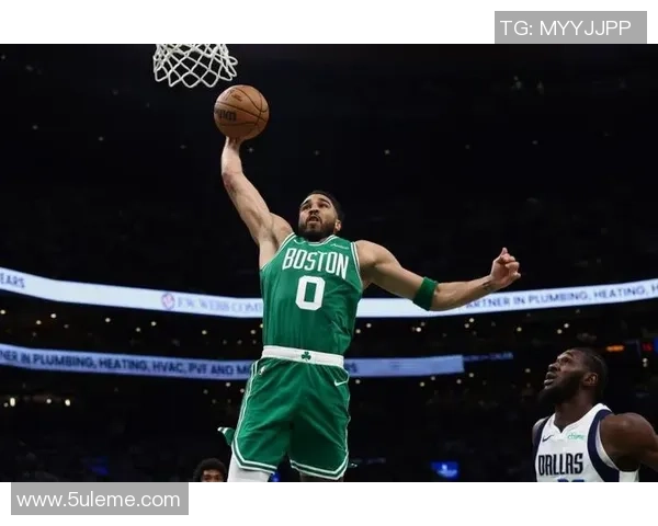 杰森塔图姆引领凯尔特人重返巅峰展现新时代领袖非凡统治力